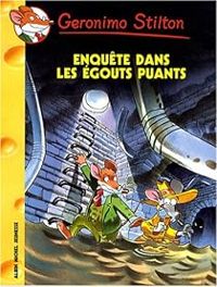 Geronimo Stilton - Enquête dans les égouts puants