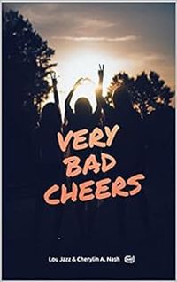 Couverture du livre Very bad cheers - Cherylin A Nash - Lou Jazz