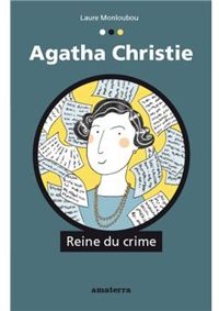 Couverture du livre Agatha Christie : Reine du crime - Laure Monloubou