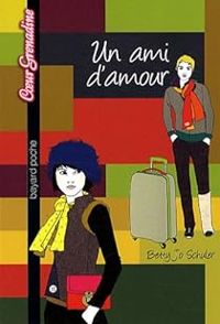 Couverture du livre Un ami d'amour - Betty Jo Schuler