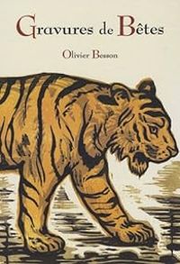 Olivier Besson - Gravures de Bêtes