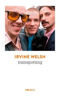 Irvine Welsh - Trainspotting