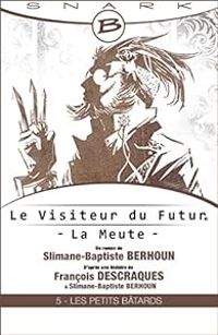 Couverture du livre Les petits batards - Francois Descraques - Slimane Baptiste Berhoun