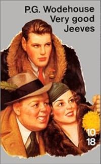 Couverture du livre Very good, Jeeves - Pelham Grenville Wodehouse