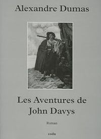 Couverture du livre Les aventures de John Davys - Alexandre Dumas