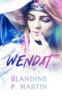 Couverture du livre Wendat - Blandine P Martin