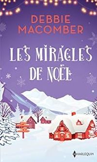 Couverture du livre Les miracles de Noël - Debbie Macomber