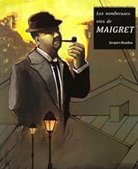 Couverture du livre Les nombreuses vies de Maigret - Jacques Baudou