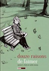 Jamie S Rich - Jolle Jones - Douze Raisons de l'Aimer