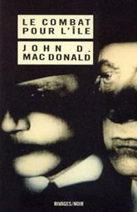 John D Macdonald - Le Combat pour l'île