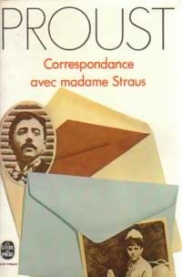 Couverture du livre Correspondance : Marcel Proust avec Madame Straus - Marcel Proust - Suzy Mante Proust - Genevieve Halevy Straus