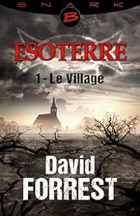 Couverture du livre Le village - David Forrest