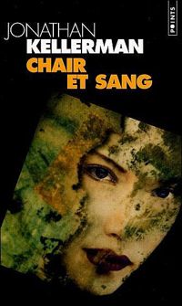 Couverture du livre Chair et sang - Jonathan Kellerman