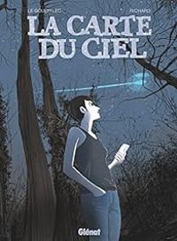 Couverture du livre La carte du ciel - Laurent Richard - Arnaud Le Goufflec