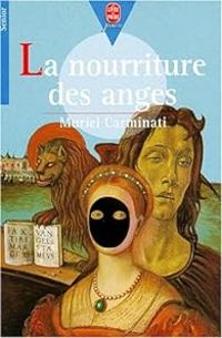 Muriel Carminati - La nourriture des anges