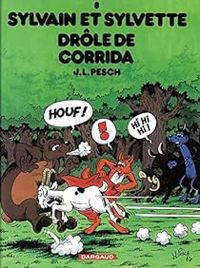 Jean Louis Pesch - Drôle de corrida