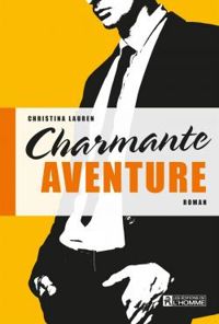 Couverture du livre Charmante Aventure - Christina Lauren