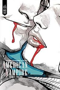 Couverture du livre American vampire - Intégrale - Scott Snyder