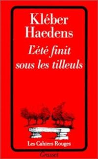 Kleber Haedens - L'Eté finit sous les tilleuls
