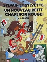 Couverture du livre Un nouveau petit chaperon rouge - Jean Louis Pesch