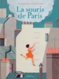 Couverture du livre La souris de Paris - Anne Lemonnier - Claire De Gastold