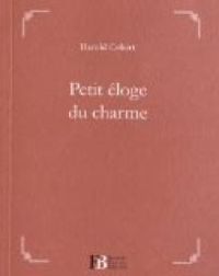 Harold Cobert - Petit éloge du charme