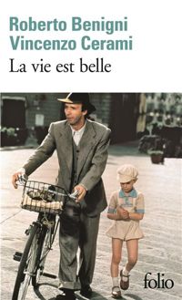 Couverture du livre La vie est belle - Vincenzo Cerami - Roberto Benigni