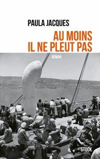 Paula Jacques - Au moins il ne pleut pas (La Bleue)