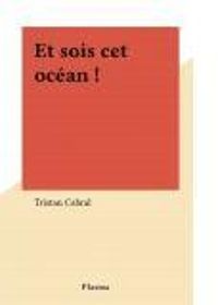 Couverture du livre Et sois cet océan - Tristan Cabral