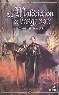 Michele Hauf - La malédiction de l'ange noir