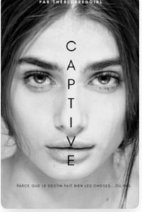 Couverture du livre Captive (Intégrale) - Sarah Rivens