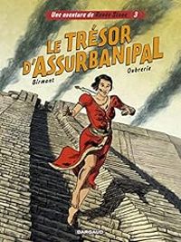 Julie Birmant - Le trésor d'Assurbanipal