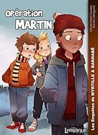 Couverture du livre Opération Martin - Celine Saint Charle