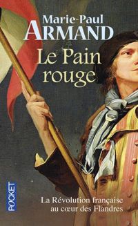 Couverture du livre Le Pain rouge - Marie Paul Armand