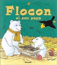 Jeanne Failevic - Flocon et son papa