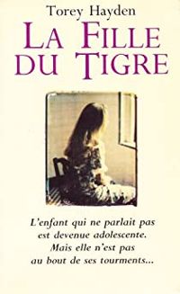 Torey Hayden - La Fille du Tigre