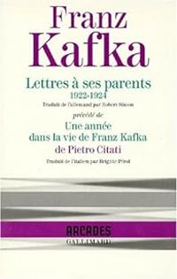 Couverture du livre Lettres à ses parents (1922 - Franz Kafka - Pietro Citati