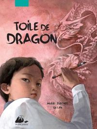 Couverture du livre Toile de dragon - Muriel Zurcher - Lan Qu