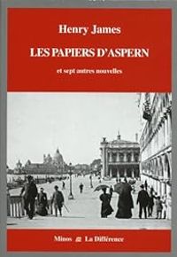 Henry James - Oeuvres 02 - Les Papiers d'Aspern 