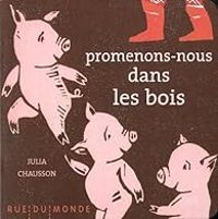 Couverture du livre Promenons-nous dans les bois - Julia Chausson