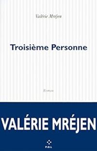 Valerie Mrejen - Troisième personne