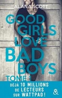 Alana Scott - Good girls love bad boys