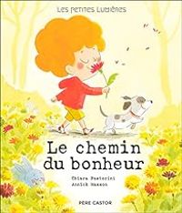 Couverture du livre Le chemin du bonheur - Annick Masson - Chiara Pastorini