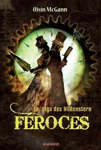 Couverture du livre Féroces - Oisin Mcgann