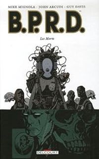 Mike Mignola - Guy Davis - John Arcudi - Les Morts