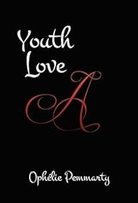 Couverture du livre Youth Love - Ophelie Pemmarty