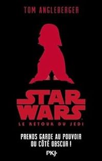 Couverture du livre Star Wars - épisode VI, Le retour du Jedi  - Tom Angleberger