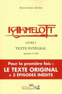 Couverture du livre Kaamelott - livre I  - Alexandre Astier