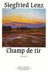 Couverture du livre Champ de tir - Siegfried Lenz