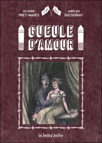 Couverture du livre Gueule d'amour - Aurelien Ducoudray